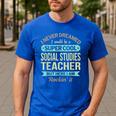 Social Studies Teacher Appreciation Men Women Men's Casual T-Shirt Royal Blue