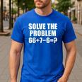 Solve The Problem 67 Meme Six Seven Elementary Math Teacher Men's Casual T-Shirt Royal Blue Solve The Problem 67 Meme Six Seven Elementary Math Teacher Men's Casual T-Shirt Royal Blue