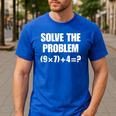 Solve The Problem 67 Teacher Men's Casual T-Shirt Royal Blue Solve The Problem 67 Teacher Men's Casual T-Shirt Royal Blue