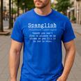 Spanglish Definition Spanish Teacher Bilingual Maestra Men's Casual T-Shirt Royal Blue Spanglish Definition Spanish Teacher Bilingual Maestra Men's Casual T-Shirt Royal Blue