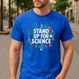 Stand Up For Science STEM Advocacy Pro Scientific Teacher Men's Casual T-Shirt Royal Blue Stand Up For Science STEM Advocacy Pro Scientific Teacher Men's Casual T-Shirt Royal Blue