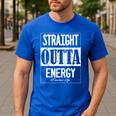 Straight Outta Energy Teacher Life Back To School Teacher Men's Casual T-Shirt Royal Blue Straight Outta Energy Teacher Life Back To School Teacher Men's Casual T-Shirt Royal Blue