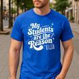 My Students Are The Reason Red For Ed Teacher Men's Casual T-Shirt Royal Blue My Students Are The Reason Red For Ed Teacher Men's Casual T-Shirt Royal Blue