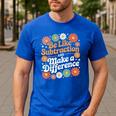 Be Like Subtraction Make A Difference Teacher Student Math Men's Casual T-Shirt Royal Blue Be Like Subtraction Make A Difference Teacher Student Math Men's Casual T-Shirt Royal Blue