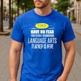 Super Language Arts Teacher Have No Fear T-Shirt Men's Casual T-Shirt Royal Blue Super Language Arts Teacher Have No Fear T-Shirt Men's Casual T-Shirt Royal Blue