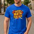 Super Math Teacher Educational Superhero Men's Casual T-Shirt Royal Blue Super Math Teacher Educational Superhero Men's Casual T-Shirt Royal Blue