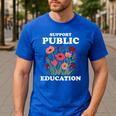Support Public Education Cute Floral Teacher Red For Ed Men's Casual T-Shirt Royal Blue Support Public Education Cute Floral Teacher Red For Ed Men's Casual T-Shirt Royal Blue