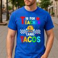 T Is For Teacher And Tacos For Teacher & Tacos Lovers Men's Casual T-Shirt Royal Blue