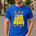 I Teach Super Heroes Comic Book Hero Teacher School Men's Casual T-Shirt Royal Blue I Teach Super Heroes Comic Book Hero Teacher School Men's Casual T-Shirt Royal Blue