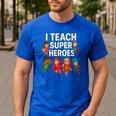 I Teach Super Heroes Teacher Men's Casual T-Shirt Royal Blue I Teach Super Heroes Teacher Men's Casual T-Shirt Royal Blue