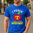 I Teach What's Your Superpower Superhero Teacher Men's Casual T-Shirt Royal Blue
