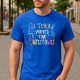 I Teach What's Your Superpower Teacher Teaching For Men Women Men's Casual T-Shirt Royal Blue