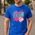Teacher 90s Retro Colorful Teacher Of The 90s Back To School Men's Casual T-Shirt Royal Blue Teacher 90s Retro Colorful Teacher Of The 90s Back To School Men's Casual T-Shirt Royal Blue