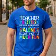 Teacher Besties Because Going Crazy Alone Is Not Fun Men's Casual T-Shirt Royal Blue