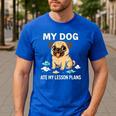 Teacher My Dog Ate My Lesson Plans School Staff Men's Casual T-Shirt Royal Blue Teacher My Dog Ate My Lesson Plans School Staff Men's Casual T-Shirt Royal Blue