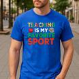 Teacher Is My Favorite Sport Teacher Teaching Lover Men's Casual T-Shirt Royal Blue Teacher Is My Favorite Sport Teacher Teaching Lover Men's Casual T-Shirt Royal Blue