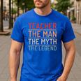 Teacher The Man The Myth The Legend School Holiday Teacher Men's Casual T-Shirt Royal Blue