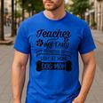 Teacher Off Duty Promoted To Stay At Home Dog Mom Tshirt Men Women Men's Casual T-Shirt Royal Blue