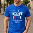 Teacher Summer Recharge Required Last Day School Women Men's Casual T-Shirt Royal Blue Teacher Summer Recharge Required Last Day School Women Men's Casual T-Shirt Royal Blue