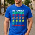 My Teacher Survived 67 Days Of Me School Kids Costume Men's Casual T-Shirt Royal Blue My Teacher Survived 67 Days Of Me School Kids Costume Men's Casual T-Shirt Royal Blue