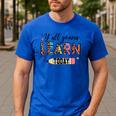 Teacher Y'All Gonna Learn Today First Day Of School Teacher Men's Casual T-Shirt Royal Blue Teacher Y'All Gonna Learn Today First Day Of School Teacher Men's Casual T-Shirt Royal Blue