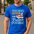 Teachers Make All Other Professions Possible Back To School For Men Women Men's Casual T-Shirt Royal Blue Teachers Make All Other Professions Possible Back To School For Men Women Men's Casual T-Shirt Royal Blue