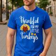 Teachers Thanksgiving Thankful For My Little Turkeys Men's Casual T-Shirt Royal Blue Teachers Thanksgiving Thankful For My Little Turkeys Men's Casual T-Shirt Royal Blue