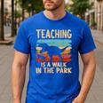 Teaching Is a Walk In Park Dinosaur Teacher Men's Casual T-Shirt Royal Blue Teaching Is a Walk In Park Dinosaur Teacher Men's Casual T-Shirt Royal Blue