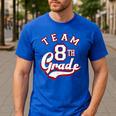 Team 8th Grade Eighth For Teacher Or Students For Men Women Girls Kids Men's Casual T-Shirt Royal Blue Team 8th Grade Eighth For Teacher Or Students For Men Women Girls Kids Men's Casual T-Shirt Royal Blue