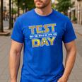 Test Day Testing May The Skills Be With You School Teacher Men's Casual T-Shirt Royal Blue Test Day Testing May The Skills Be With You School Teacher Men's Casual T-Shirt Royal Blue