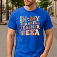 In My Thankful Teacher Era Cute Groovy Thanksgiving Teacher Men's Casual T-Shirt Royal Blue In My Thankful Teacher Era Cute Groovy Thanksgiving Teacher Men's Casual T-Shirt Royal Blue