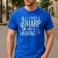 That's a Sharp Not a Hashtag Music Teacher Musicians Men's Casual T-Shirt Royal Blue That's a Sharp Not a Hashtag Music Teacher Musicians Men's Casual T-Shirt Royal Blue