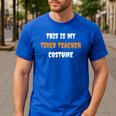 This Is My Tired Teacher Costume Apparel Halloween Teacher Men's Casual T-Shirt Royal Blue This Is My Tired Teacher Costume Apparel Halloween Teacher Men's Casual T-Shirt Royal Blue