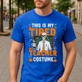 This Is My Tired Teacher Costume Halloween Costumes Men's Casual T-Shirt Royal Blue This Is My Tired Teacher Costume Halloween Costumes Men's Casual T-Shirt Royal Blue
