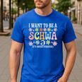 I Want To Be A Schwa It's Never Stressed Reading Teacher Men's Casual T-Shirt Royal Blue I Want To Be A Schwa It's Never Stressed Reading Teacher Men's Casual T-Shirt Royal Blue