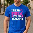 I Wear Pink For My Teacher Breast Cancer Awareness Men's Casual T-Shirt Royal Blue