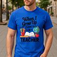 When I Grow Up I Want To Be Teacher Kids Men's Casual T-Shirt Royal Blue