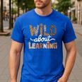 Wild About Learning Back To School First Day Teacher Student Men's Casual T-Shirt Royal Blue Wild About Learning Back To School First Day Teacher Student Men's Casual T-Shirt Royal Blue