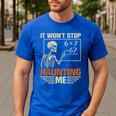 I Won't Stop Haunting Me Skeleton 6 7 Meme Teachers Men's Casual T-Shirt Royal Blue