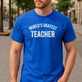World's Okayest Teacher Educator Best Teacher Ever Men's Casual T-Shirt Royal Blue World's Okayest Teacher Educator Best Teacher Ever Men's Casual T-Shirt Royal Blue