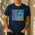 6 Out Of 7 Teachers Think 67 Of Students Overuse 67 Quote Men's Casual T-Shirt Navy 6 Out Of 7 Teachers Think 67 Of Students Overuse 67 Quote Men's Casual T-Shirt Navy
