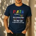 Back To School Math Is Not A Spectator Sport Math Teacher Men's Casual T-Shirt Navy Back To School Math Is Not A Spectator Sport Math Teacher Men's Casual T-Shirt Navy