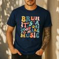 Bruh It's A Good Day To Make Music Musician Music Teacher Men's Casual T-Shirt Navy Bruh It's A Good Day To Make Music Musician Music Teacher Men's Casual T-Shirt Navy