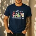 All Is Calm Said No Teacher Ever Teacher Christmas Men's Casual T-Shirt Navy