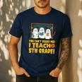 You Can't Scare Me I Teach 5th Grade Teacher Halloween Men's Casual T-Shirt Navy You Can't Scare Me I Teach 5th Grade Teacher Halloween Men's Casual T-Shirt Navy