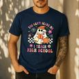 You Can't Scare Me I Teach High School Teacher Halloween Men's Casual T-Shirt Navy You Can't Scare Me I Teach High School Teacher Halloween Men's Casual T-Shirt Navy