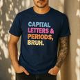 Capital Letters And Periods Bruh Teacher Bruh Teache Men's Casual T-Shirt Navy Capital Letters And Periods Bruh Teacher Bruh Teache Men's Casual T-Shirt Navy