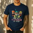 Dinosaurs Didnt Read Look What Happened To Them Teacher Men's Casual T-Shirt Navy Dinosaurs Didnt Read Look What Happened To Them Teacher Men's Casual T-Shirt Navy