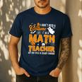 I Don't Need a Costume I'm A Math Teacher Halloween Costume Men's Casual T-Shirt Navy I Don't Need a Costume I'm A Math Teacher Halloween Costume Men's Casual T-Shirt Navy