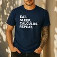 Eat Sleep Calculus Repeat Mathematics Math Teacher Men's Casual T-Shirt Navy Eat Sleep Calculus Repeat Mathematics Math Teacher Men's Casual T-Shirt Navy